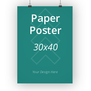 30x40 Poster - Paper