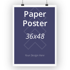 48x36 Paper Poster