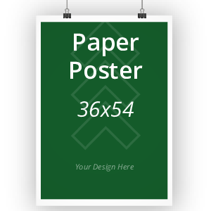 36x54 Paper Poster