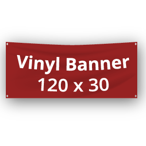 120x30 Vinyl Banner